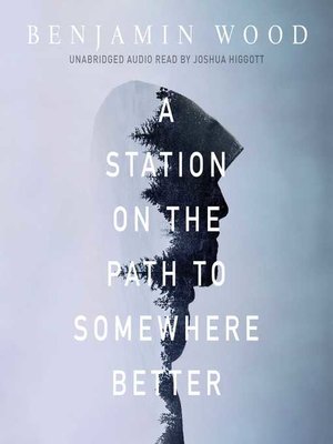 cover image of A Station on the Path to Somewhere Better